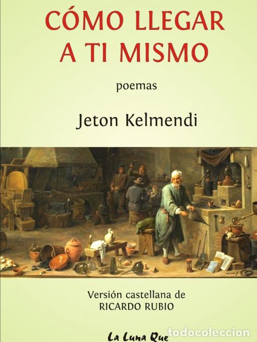 Libri: C&Oacute;MO LLEGAR A TI MISMO - JETON KELMENDI
