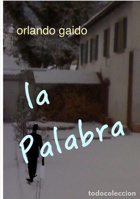 Livres: La palabra - Orlando Gaido