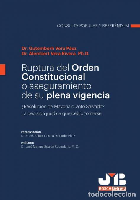 Livres: Ruptura del orden constitucional o aseguramiento de su plena vigencia - Alembert Vera Rivera,Gutembe