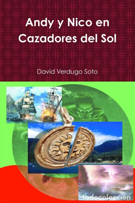 Libri: Andy y Nico en Cazadores del Sol - David Verdugo Soto