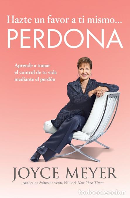 Libri: Hazte un favor a ti mismo... Perdona - Aprende a tomar el control de tu vida mediante el perd&oacute;n - Jo