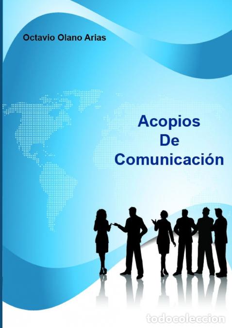 Libri: Acopios De Comunicaci&oacute;n - Octavio Olano