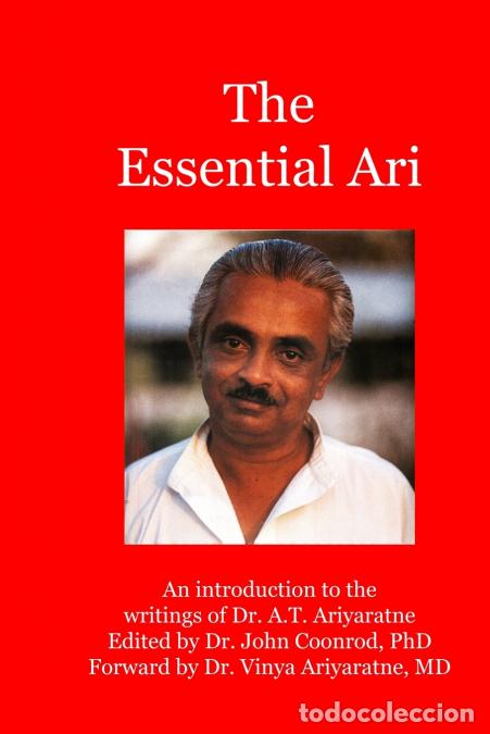 Libri: The Essential Ari - An introduction to the writings of Dr. A.T. Ariyaratne - John Coonrod,Vinya Ariy