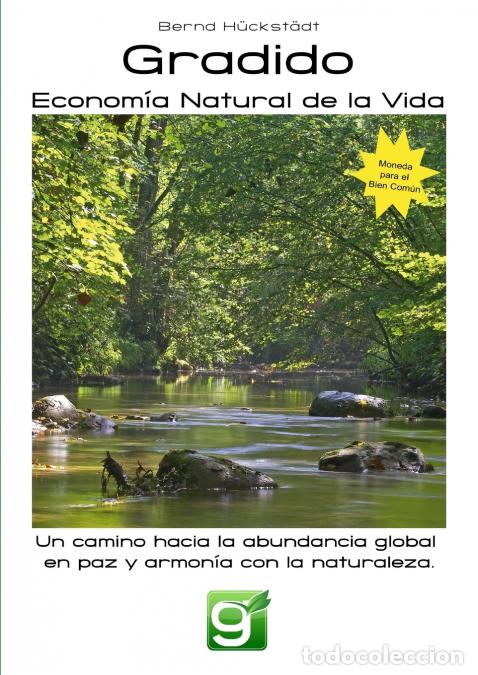 Libri: Gradido - Econom&iacute;a Natural de la Vida - Bernd Huckstadt