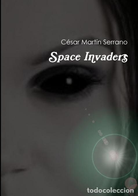B&uuml;cher: Space Invaders - C&eacute;sar Mart&iacute;n Serrano