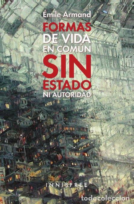Libros: Formas de vida en com&uacute;n sin estado ni autoridad - &Eacute;MILE ARMAND