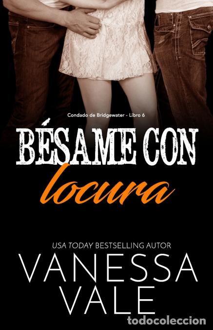 books: B&eacute;same con locura - Letra Grande - Vanessa Vale
