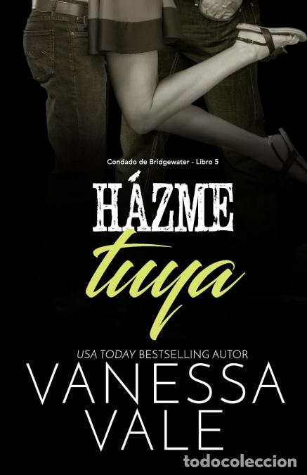Libri: H&aacute;zme tuya - Letra Grande - Vanessa Vale