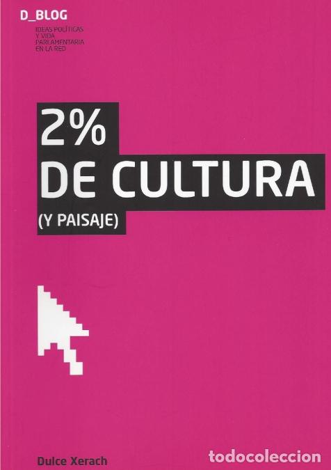 B&uuml;cher: 2% de Cultura (y Paisaje) - Dulce Xerach