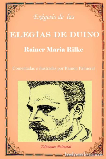Libros: Exegesis de las Eleg&iacute;as de Duino - Ramon Fernandez Palmeral - Foto 1