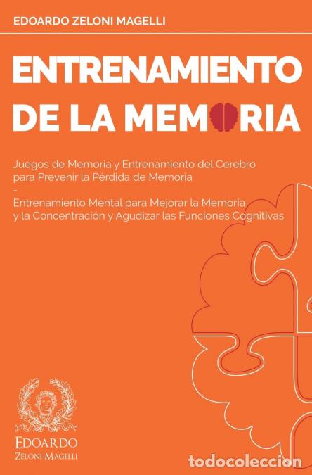 Libri: Entrenamiento de la Memoria - Juegos de Memoria y Entrenamiento del Cerebro para Prevenir la P&eacute;rdida