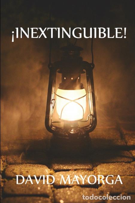 books: &iexcl;INEXTINGUIBLE! - David Mayorga