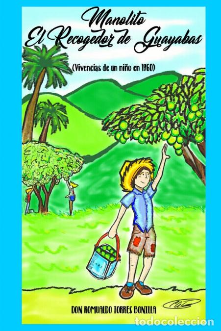 books: MANOLITO, El Recogedor de Guayabas - Romualdo Torres Bonilla