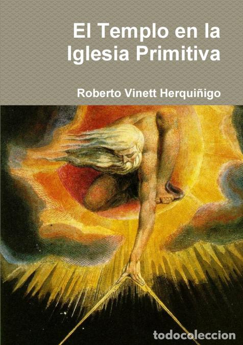 B&uuml;cher: El Templo En La Iglesia Primitiva - Roberto Vinett Herqui&ntilde;igo