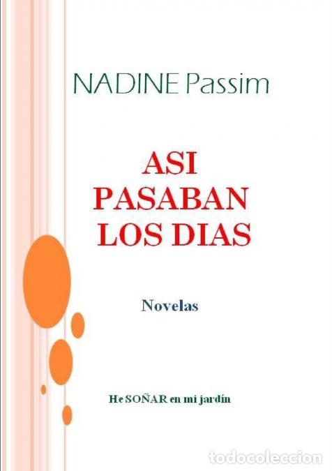 Libri: As&iacute; pasaban los d&iacute;as - nadine passim