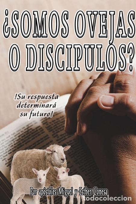 B&uuml;cher: &iquest;Somos Ovejas o Disc&iacute;pulos? - Miguel y Esther Conesa