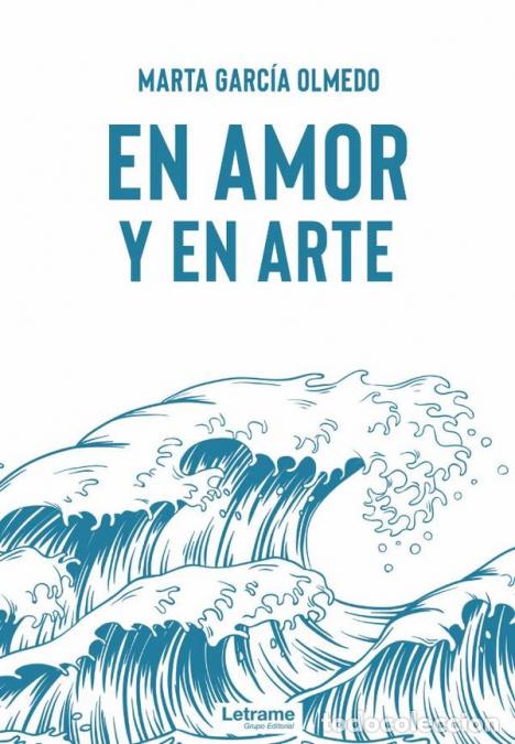 Libri: En amor y en arte - Marta Garc&iacute;a Olmedo