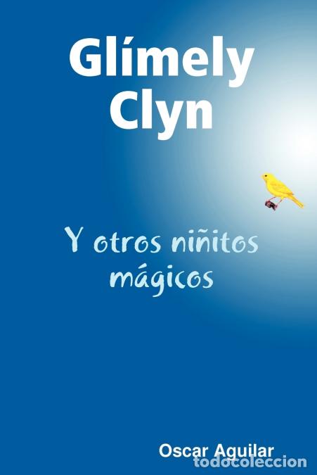Libri: Glimely Clyn - Oscar Aguilar