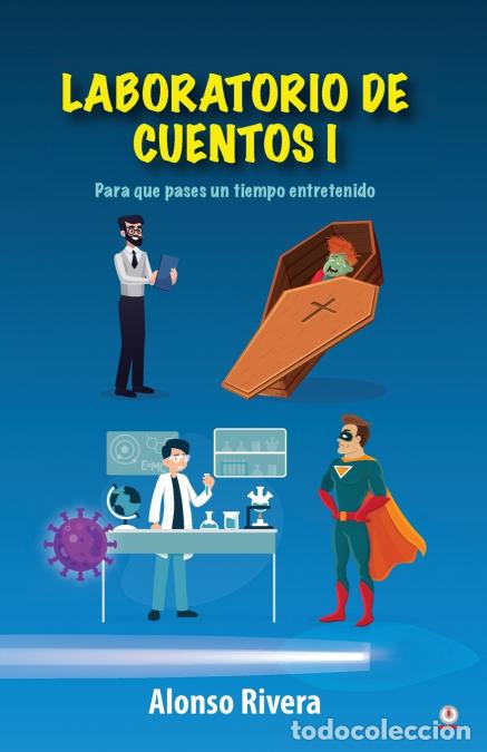 Libri: Laboratorio de cuentos 1 - Para que pases un tiempo entretenido - Alonso Rivera