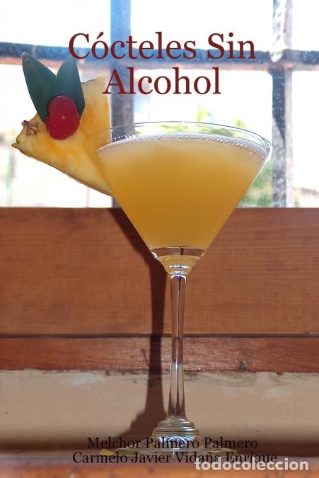 Libri: C&oacute;cteles Sin Alcohol - Carmelo Javier Vida&ntilde;a Enrique,Melchor Palmero Palmero