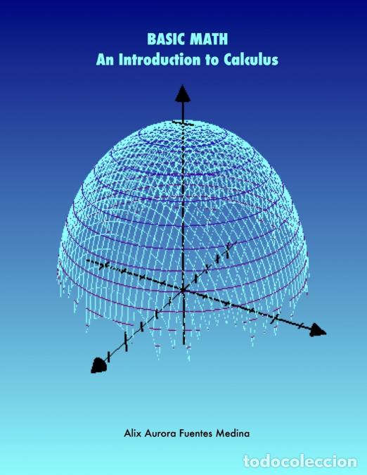 Libros: BASIC MATH. An Introduction to Calculus - Alix Fuentes - Foto 1