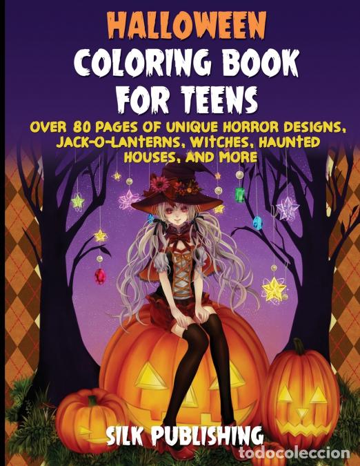 books: Halloween Coloring Book For Teens - Over 80 Pages of Unique Horror Designs, Jack-o-Lanterns, Witches