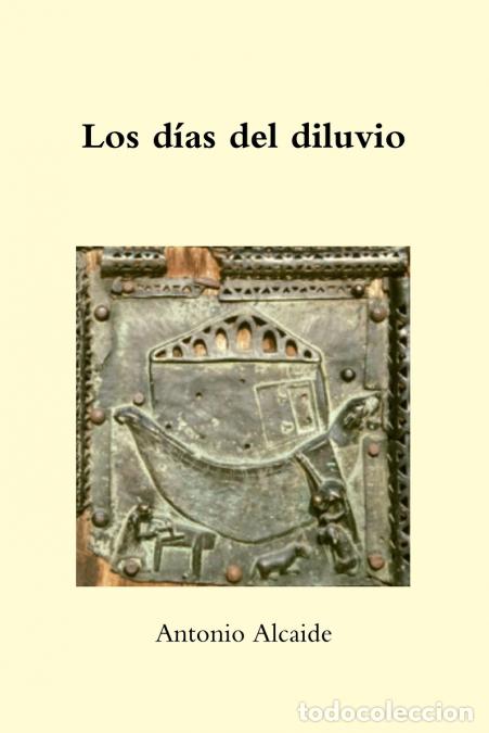 Livres: Los d&iacute;as del diluvio - Antonio Alcaide