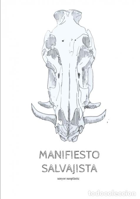 Libri: Manifiesto Salvajista - Senyor Neopl&agrave;stic