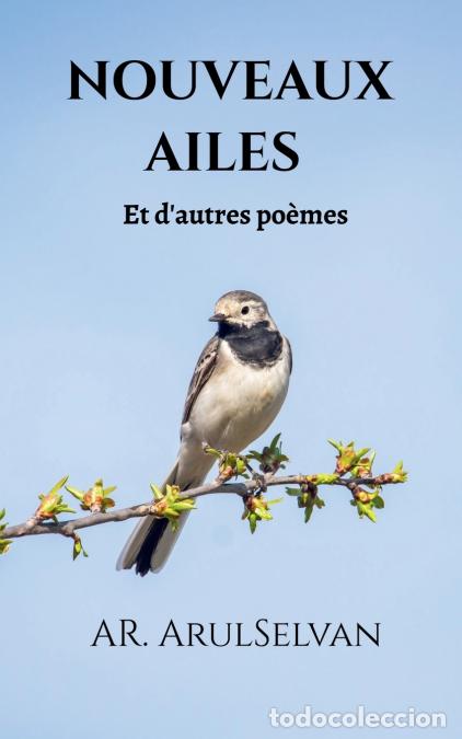 Libros: NOUVEAUX AILES - Et d?autres po&egrave;mes - AR. Arul Selvan