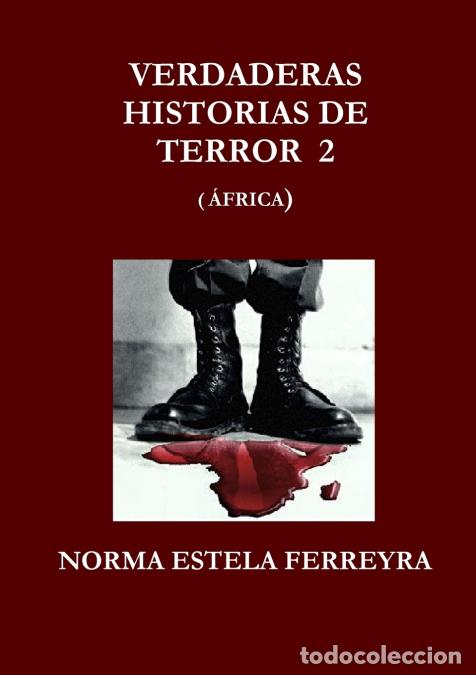 Livres: VERDADERAS HISTORIAS DE TERROR 2 (AFRICA) - NORMA ESTELA FERREYRA