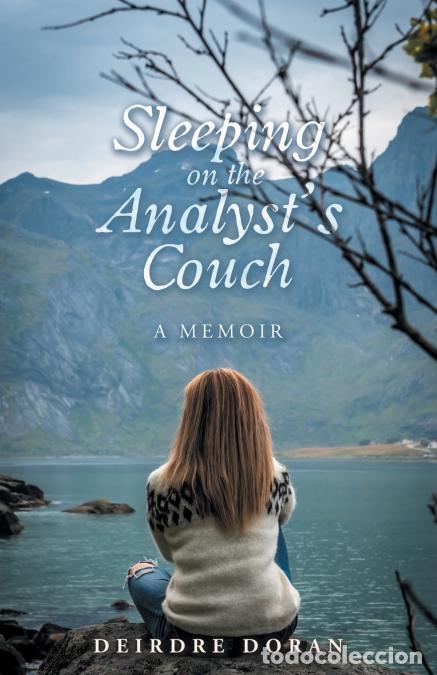 Livres: Sleeping on the Analyst?s Couch - A Memoir - Deirdre Doran