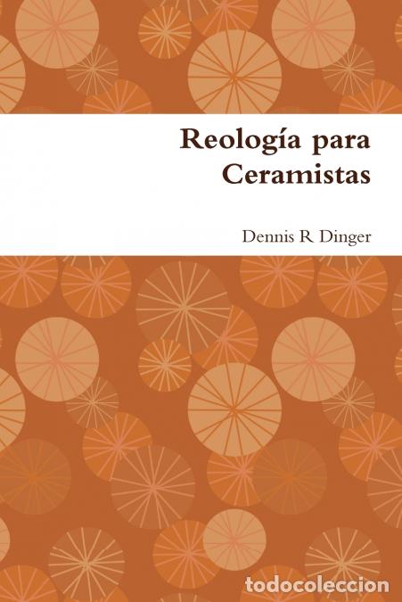 Livres: Reolog&iacute;a para Ceramistas - Dennis Dinger