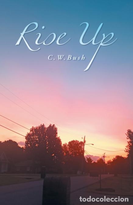 Livres: Rise Up - C.W. Bush