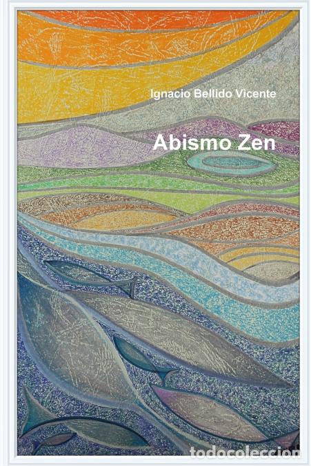 Libros: Abismo Zen - Ignacio Bellido Vicente