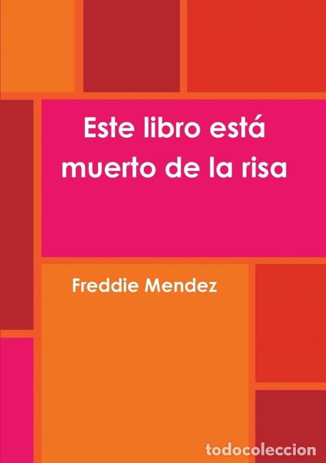 Livres: Este libro est? muerto de la risa - Freddie Mendez