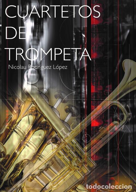 books: Cuartetos de trompeta - Nicolau Rodr&iacute;guez L&oacute;pez