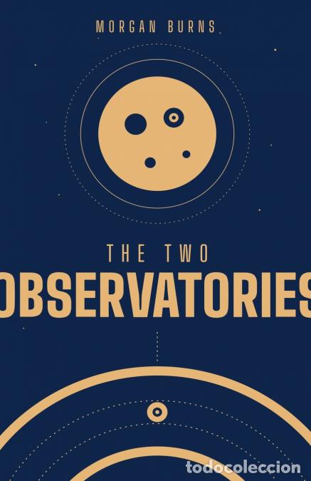 Livres: The Two Observatories - Morgan Burns