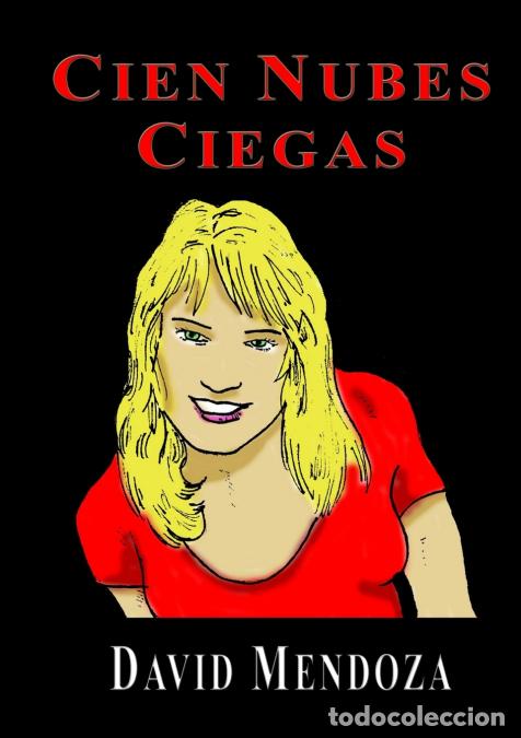 Libri: CIEN NUBES CIEGAS - David Mendoza