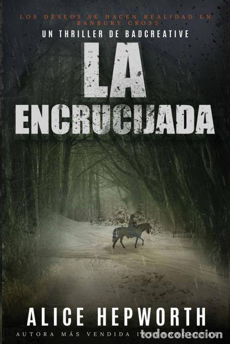 Libri: La Encrucijada - Alice Hepworth