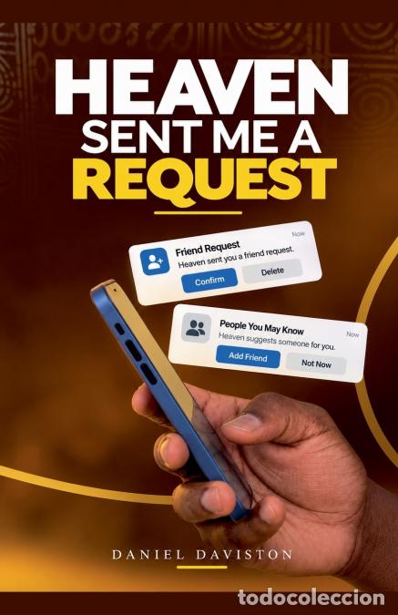 Libri: HEAVEN SENT ME A REQUEST - Daniel Daviston