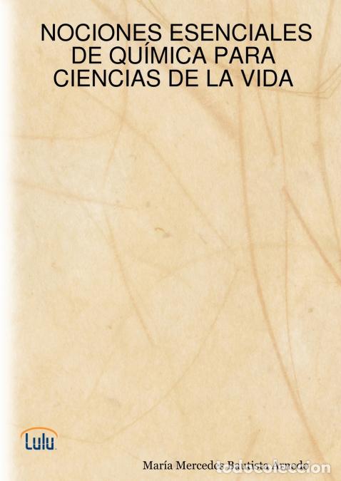 Libri: Nociones Esenciales de Qumica Para Ciencias de La Vida - Mara Mercedes Bautista Arnedo