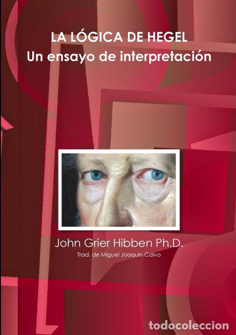 Libri: LA L&Oacute;GICA DE HEGEL Un ensayo de interpretaci&oacute;n - John Grier Hibben Ph.D.