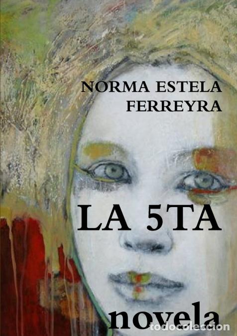 Libri: LA 5TA - NORMA ESTELA FERREYRA