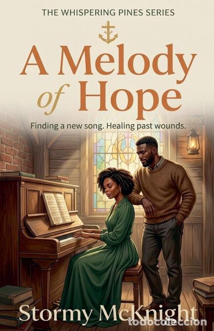 B&uuml;cher: A Melody Of Hope - Stormy McKnight