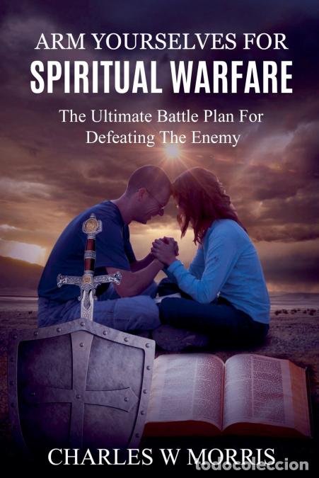 B&uuml;cher: Arm Yourselves For Spiritual Warfare - Charles Morris