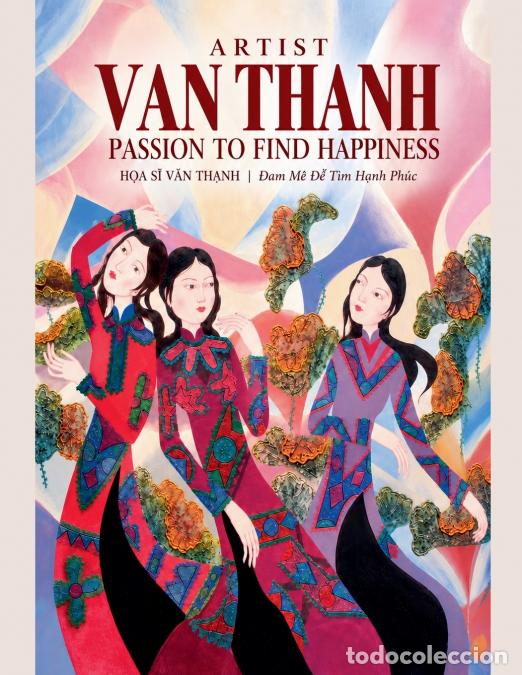 Livros: Artist Van Thanh - Passion to Find Happiness - Artist Van Thanh