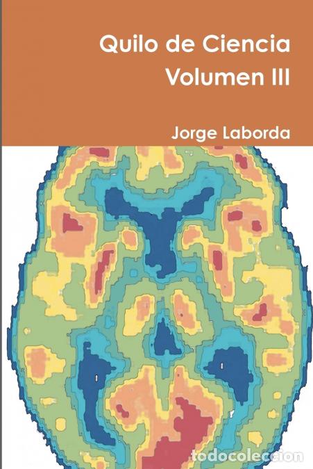 Libri: Quilo de Ciencia Volumen III - Jorge Laborda