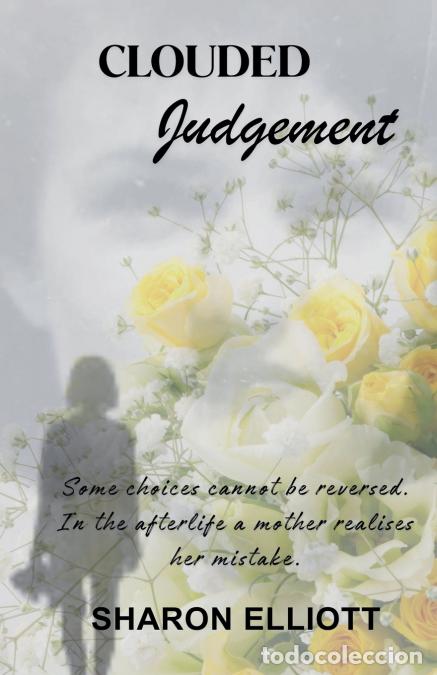 Libros: Clouded Judgement - Sharon Elliott - Foto 1