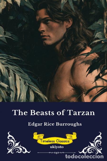 Livros: The Beasts of Tarzan - Timeless Classics - Edgar Rice Burroughs