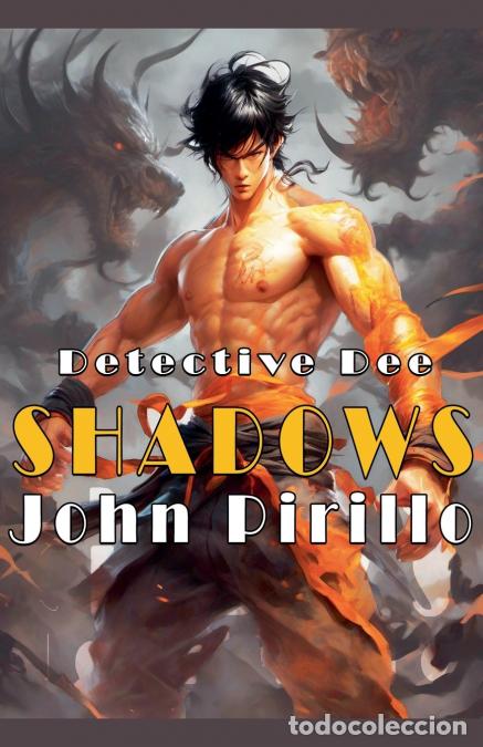 Libri: Detective Dee, Shadows - John Pirillo